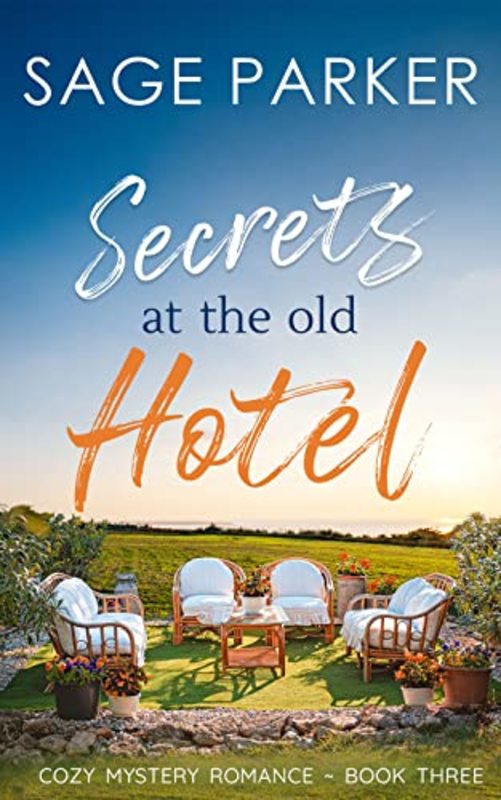 Book cover for "Secrets at the Old Hotel 3" by Sage Parker