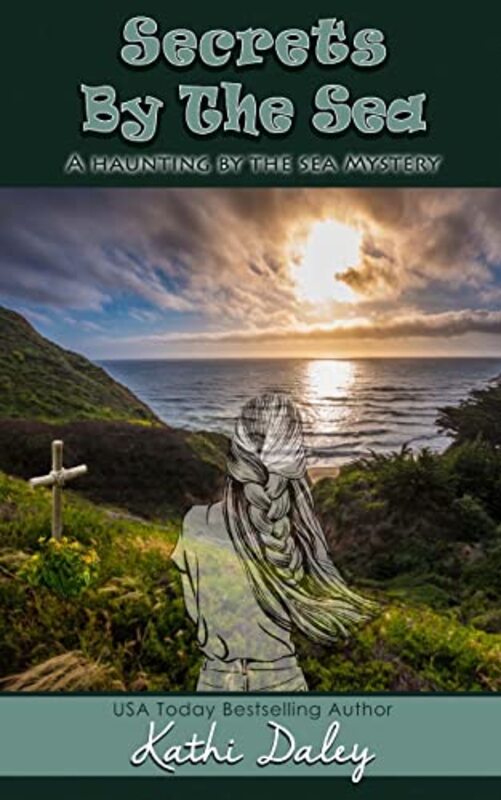 Book cover for "Secrets by the Sea" by Kathi Daley