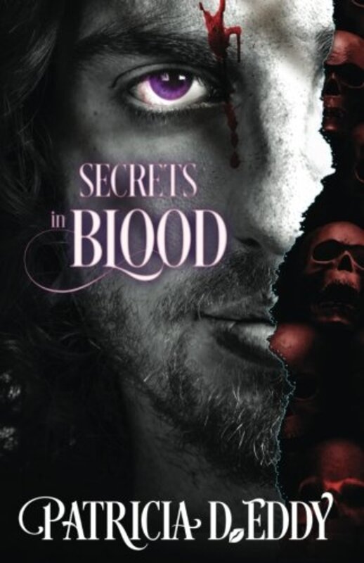 Book cover for "Secrets in Blood" by Patricia D Eddy