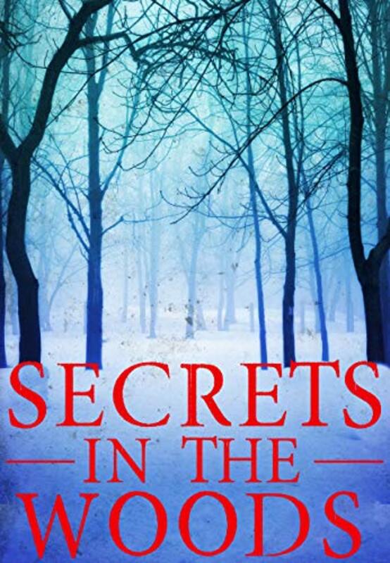 Book cover for "Secrets in the Woods" by Various
