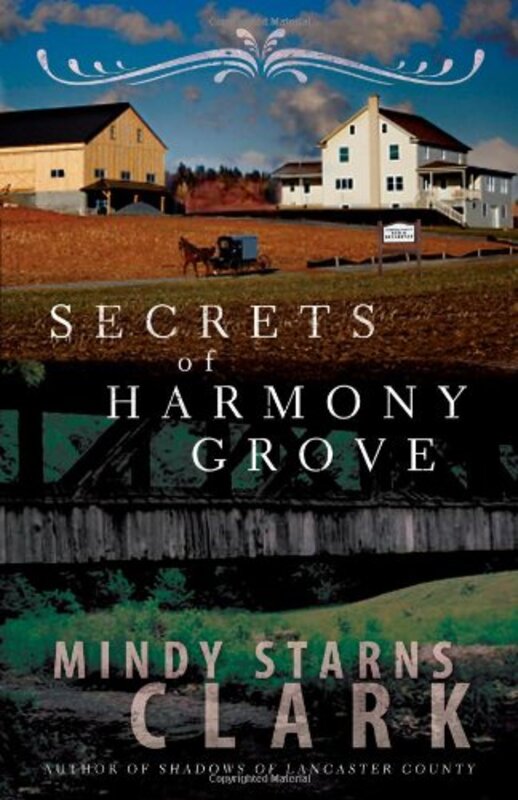 Book cover for "Secrets of Harmony Grove" by Mindy Starns Clark