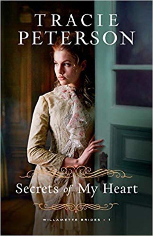 Book cover for "Secrets of My Heart" by Tracie Peterson
