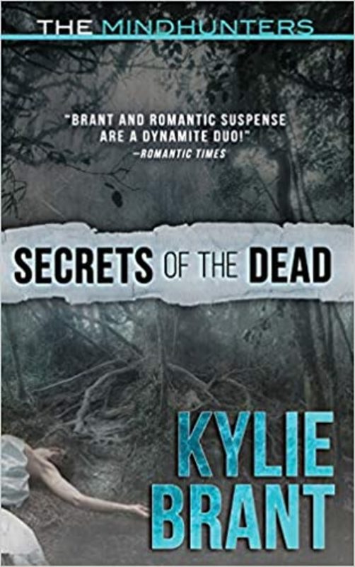 Book cover for "Secrets of the Dead" by Kylie Brant