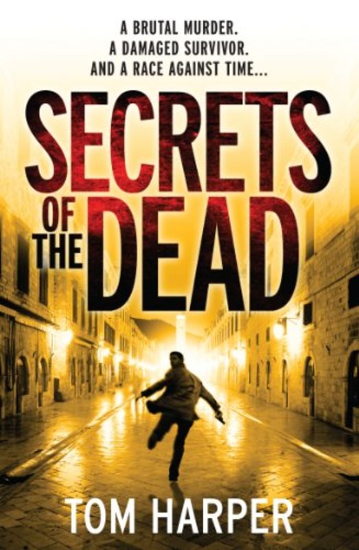 Book cover for "Secrets of the Dead" by Tom Harper
