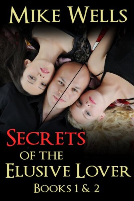 Book cover for "Secrets of the Elusive Lover, Book 2" by Mike Wells