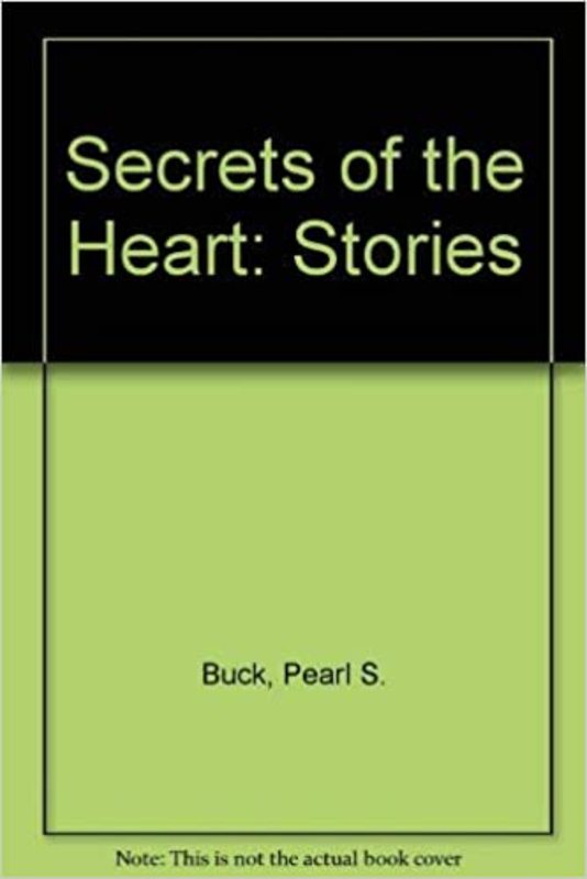 Book cover for "Secrets of the Heart" by Pearl S Buck