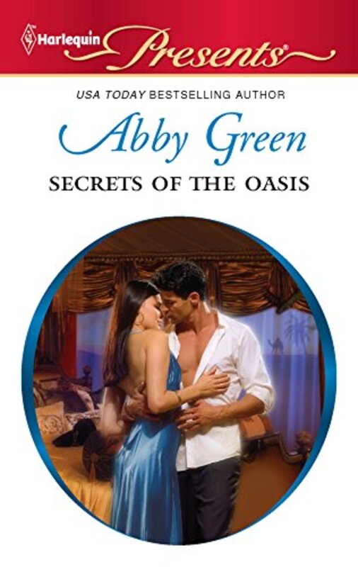 Book cover for "Secrets of the Oasis" by Abby Green