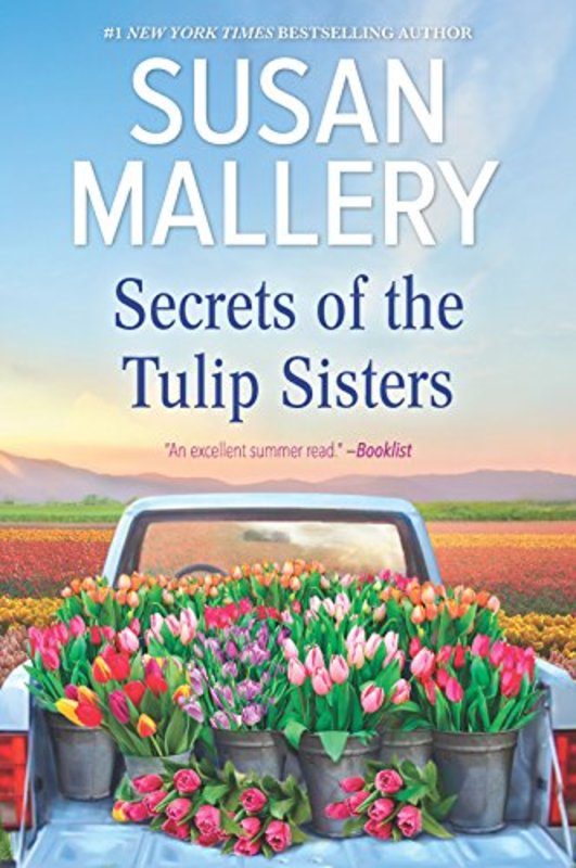 Book cover for "Secrets of the Tulip Sisters" by Susan Mallery