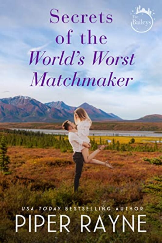 Book cover for "Secrets of the World's Worst Matchmaker" by Piper Rayne