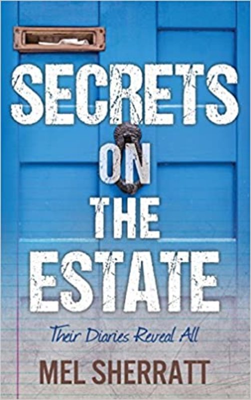Book cover for "Secrets on the Estate" by Mel Sherratt