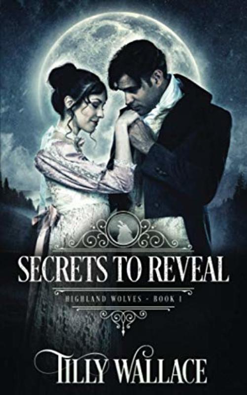 Book cover for "Secrets to Reveal" by Tilly Wallace