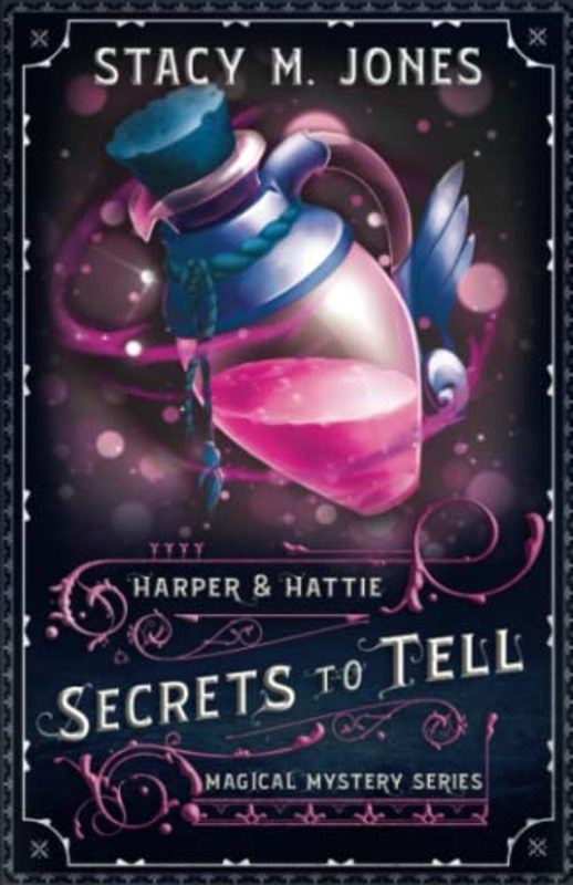 Book cover for "Secrets to Tell" by Stacy M Jones
