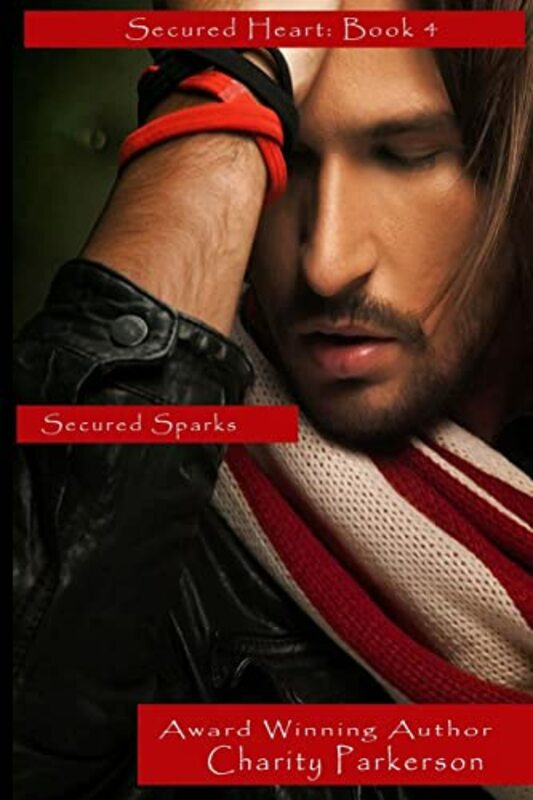 Book cover for "Secured Sparks" by Charity Parkerson