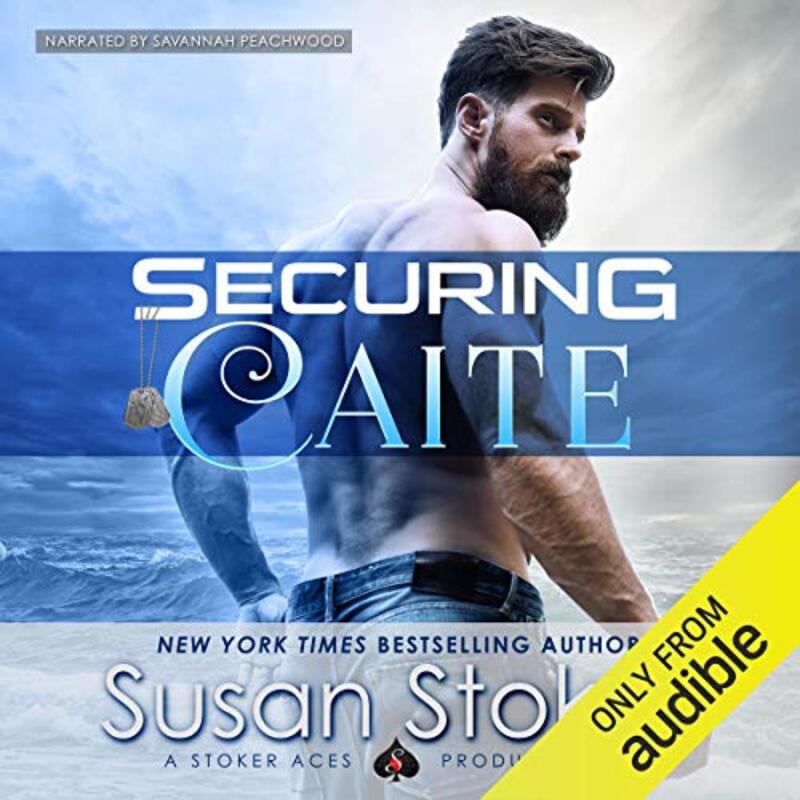 Book cover for "Securing Caite" by Susan Stoker