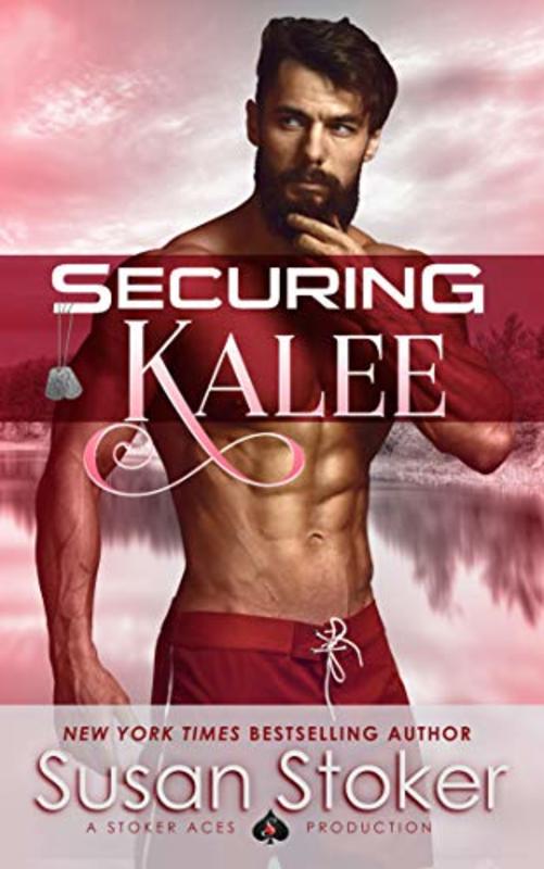 Book cover for "Securing Kalee" by Susan Stoker