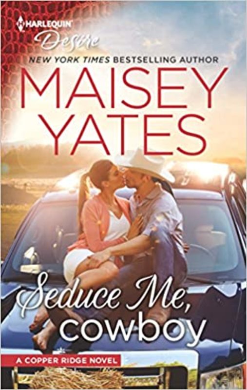 Book cover for "Seduce Me, Cowboy" by Maisey Yates