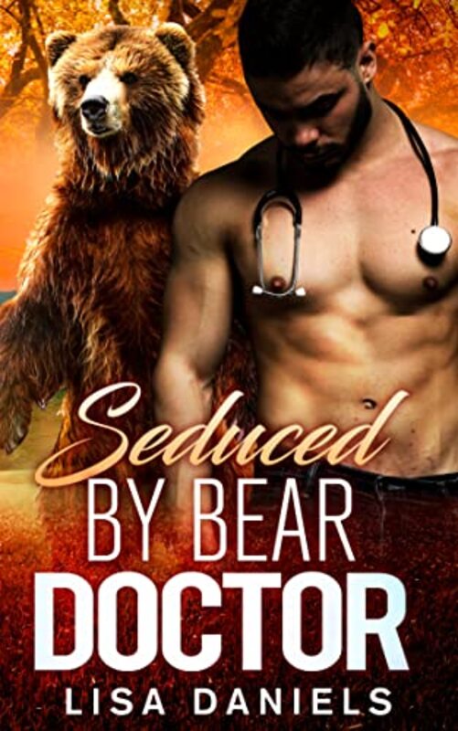 Book cover for "Seduced by Bear Doctor" by Lisa Daniels