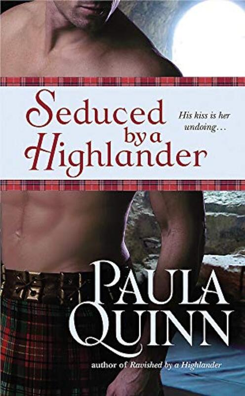 Book cover for "Seduced by a Highlander" by Paula Quinn