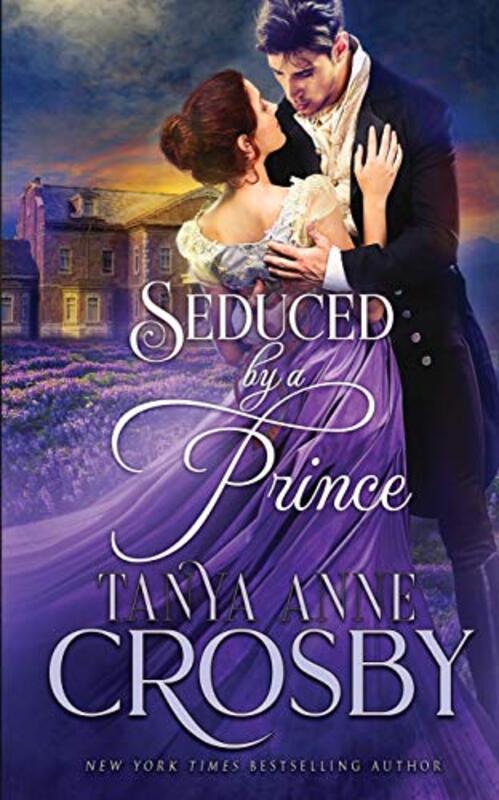Book cover for "Seduced by a Prince / The Impostor's Kiss" by Tanya Anne Crosby