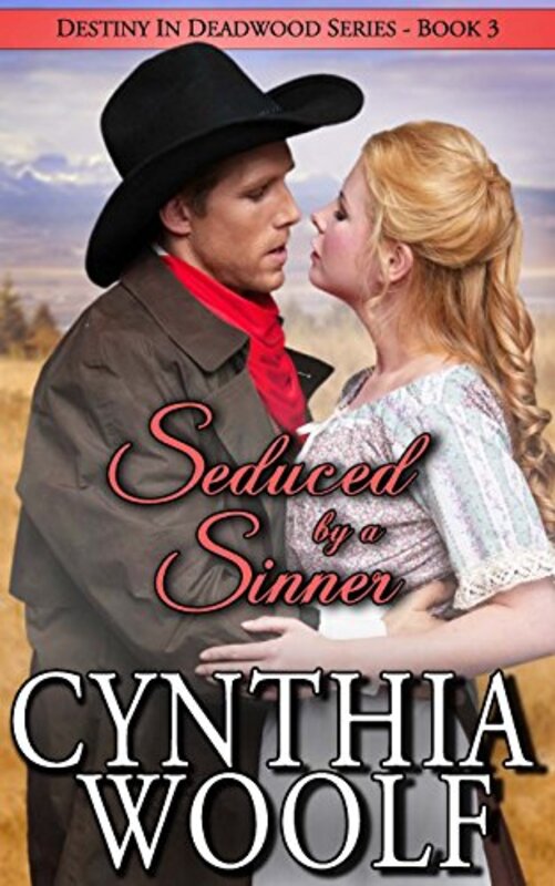 Book cover for "Seduced by a Sinner" by Cynthia Woolf