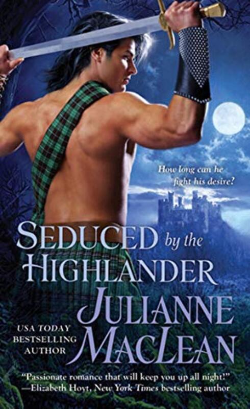 Book cover for "Seduced by the Highlander" by Julianne MacLean