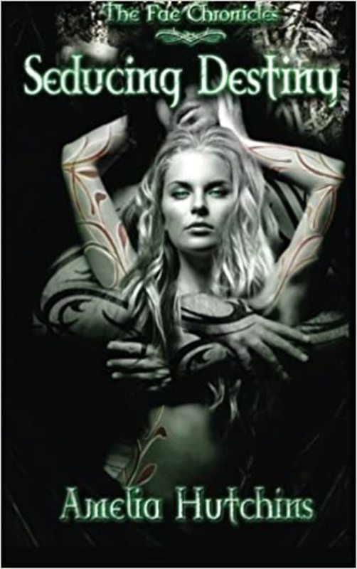 Book cover for "Seducing Destiny" by Amelia Hutchins
