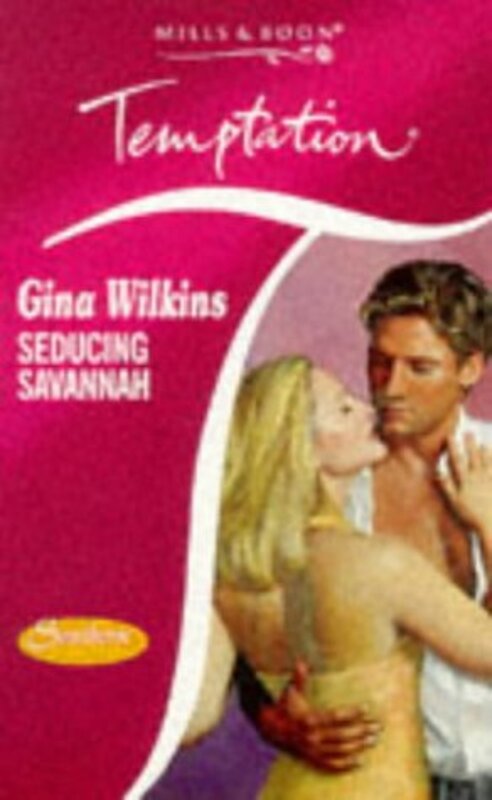 Book cover for "Seducing Savannah" by Gina Ferris Wilkins