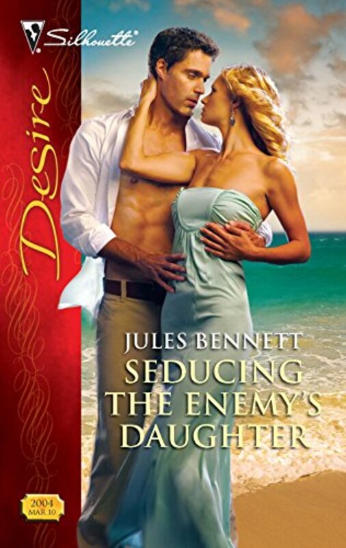 Book cover for "Seducing the Enemy's Daughter" by Jules Bennett