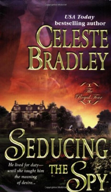 Book cover for "Seducing the Spy" by Celeste Bradley
