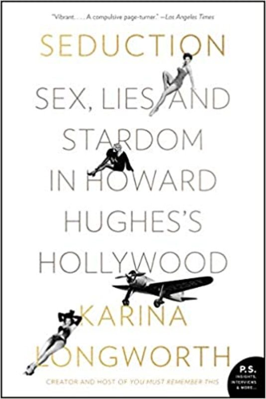 Book cover for "Seduction" by Karina Longworth
