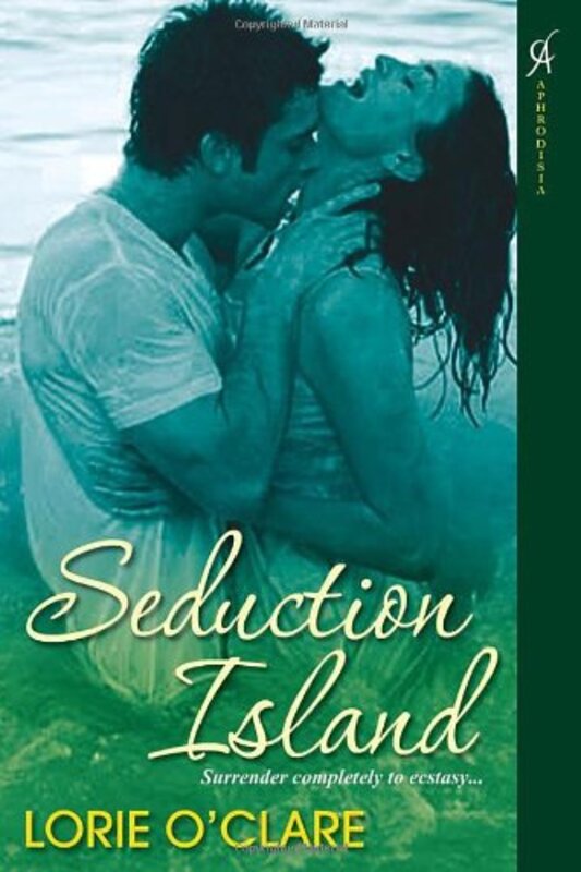 Book cover for "Seduction Island" by Lorie O'Clare