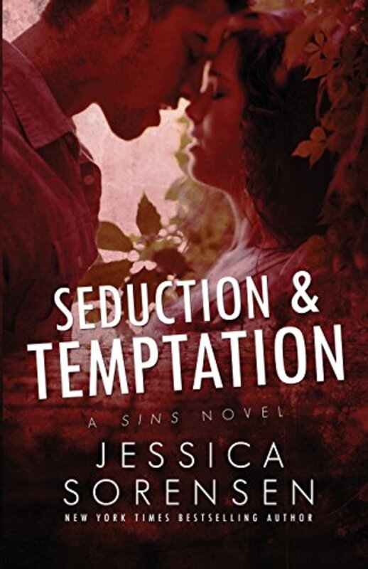 Book cover for "Seduction and Temptation" by Jessica Sorensen