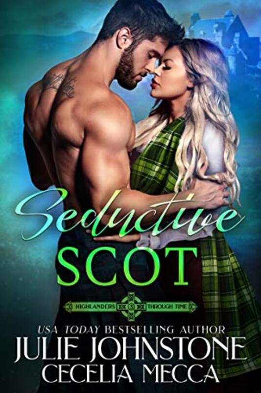 Book cover for "Seductive Scot" by Julie Johnstone