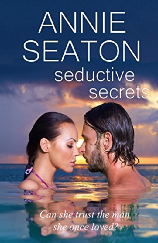 Book cover for "Seductive Secrets" by Annie Seaton