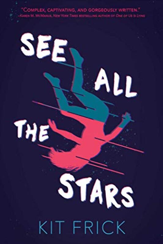 Book cover for "See All the Stars / Before We Were Sorry" by Kit Frick