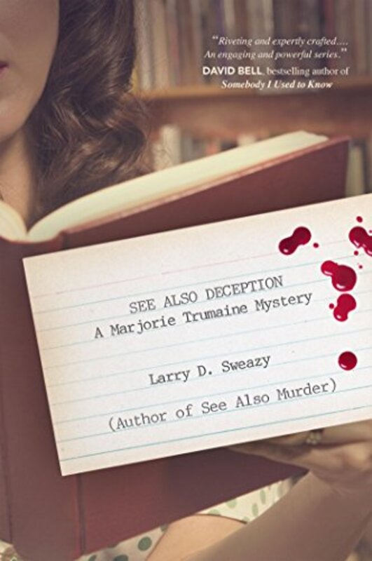 Book cover for "See Also Deception" by Larry D Sweazy