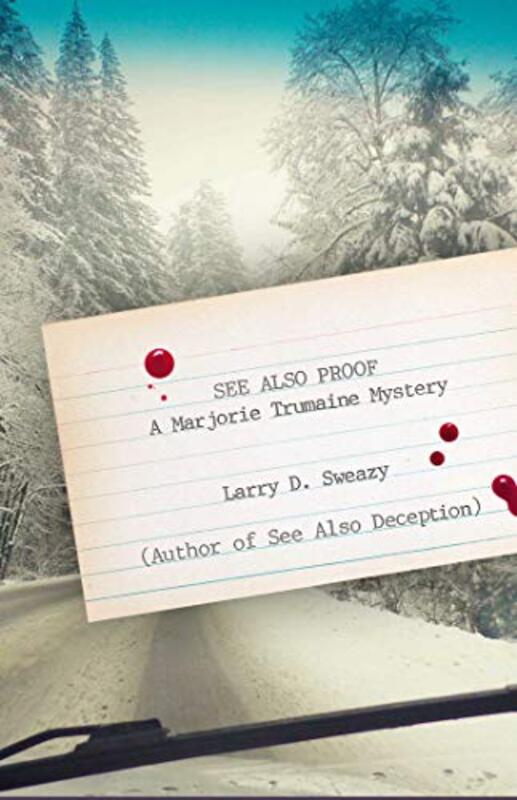 Book cover for "See Also Proof" by Larry D Sweazy