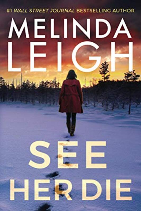Book cover for "See Her Die" by Melinda Leigh
