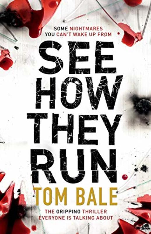 Book cover for "See How They Run" by Tom Bale