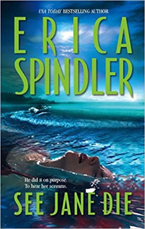 Book cover for "See Jane Die" by Erica Spindler