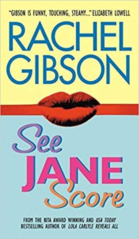 Book cover for "See Jane Score" by Rachel Gibson
