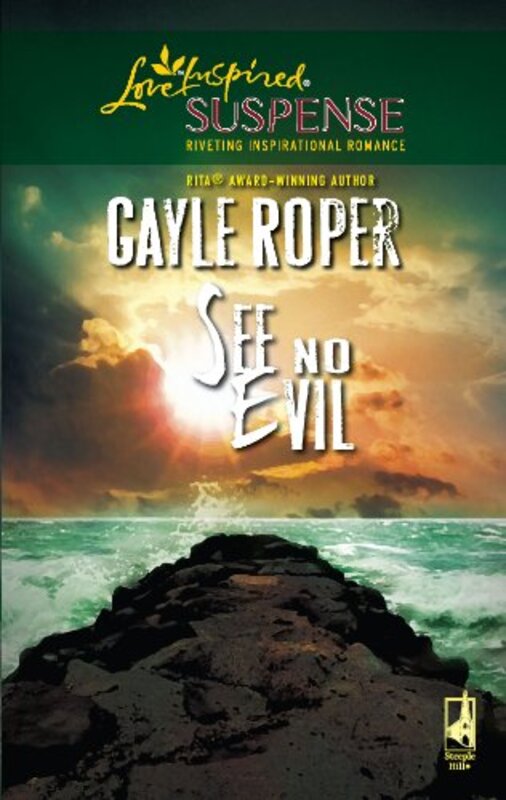Book cover for "See No Evil" by Gayle Roper