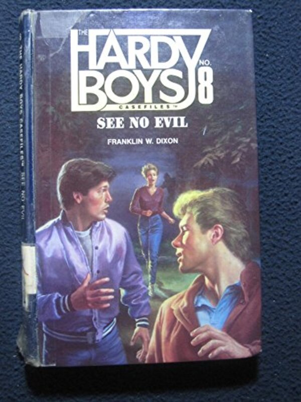Book cover for "See No Evil" by Franklin W Dixon