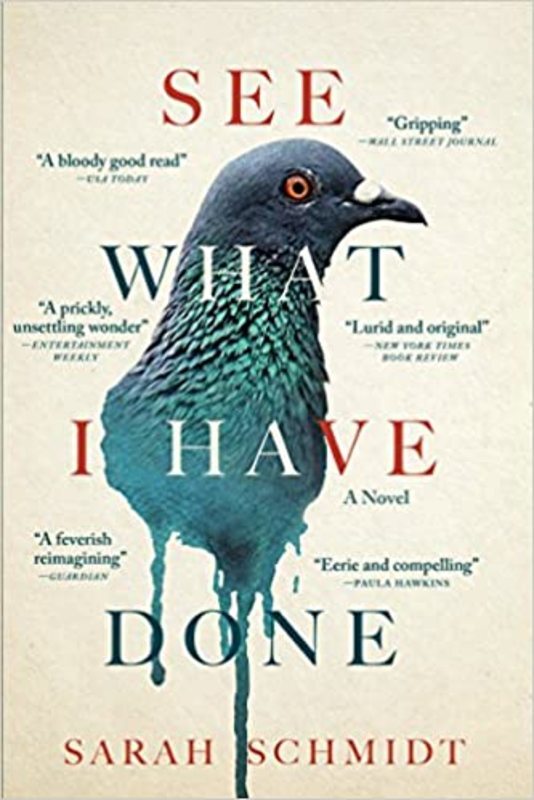 Book cover for "See What I Have Done" by Sarah Schmidt