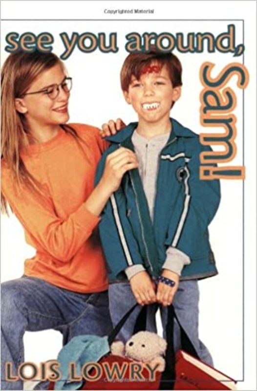 Book cover for "See You Around, Sam!" by Lois Lowry