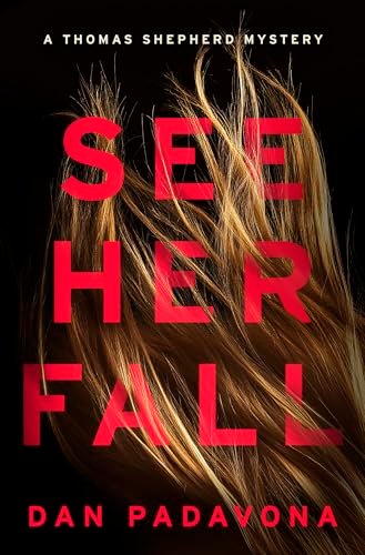 Book cover for "See Her Fall" by Dan Padavona