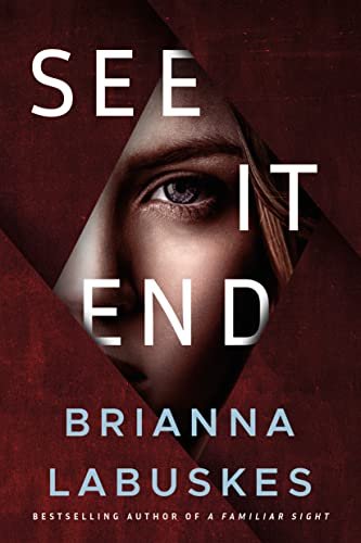 Book cover for "See It End" by Brianna Labuskes