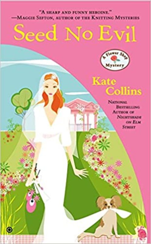 Book cover for "Seed No Evil" by Kate Collins