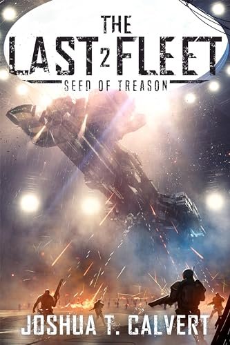 Book cover for "Seed of Treason" by Joshua T Calvert