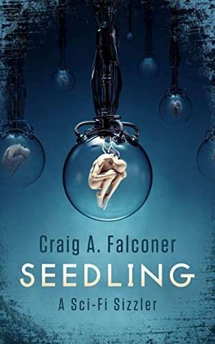 Book cover for "Seedling" by Craig A Falconer